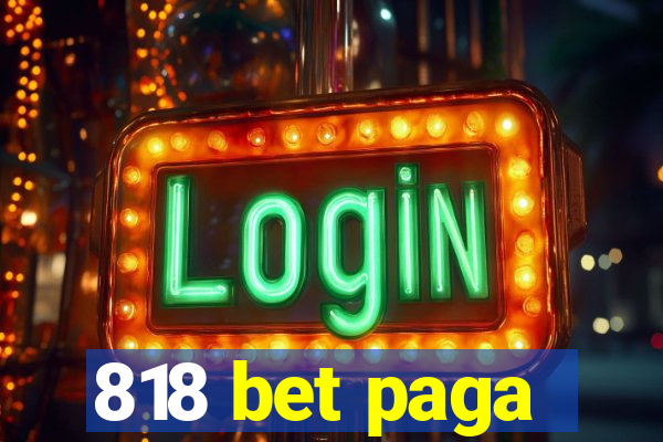 818 bet paga